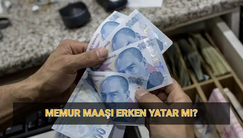 Nisan Ayı Memur Maaşları Erken Yatar mı? İşte Kesin Tarihler