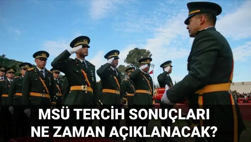 2025 MSÜ Tercih Sonuçları Ne Zaman Açıklanacak? Mülakat Tarihleri Belli Oldu!