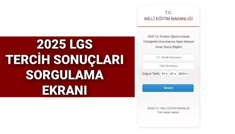 LGS Tercih Sonuçları Açıklandı! 2025 Yerleştirme Sonuçlarına Nasıl Ulaşılır?
