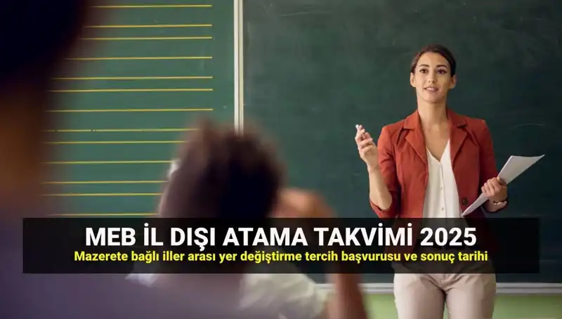 MEB İlller Arası Atama Takvimi 2025: Öğretmenler İçin Hayati Tarihler
