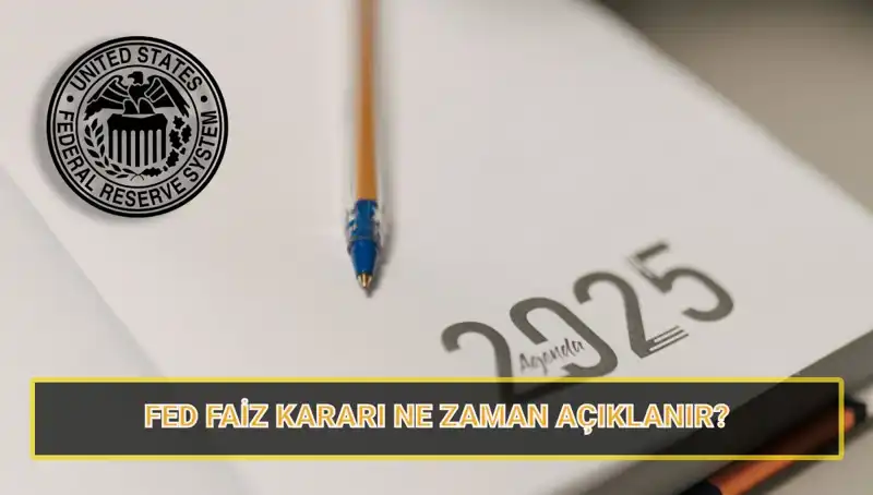 Merakla Beklenen FED Mart Faiz Kararı Ne Zaman Açıklanacak?