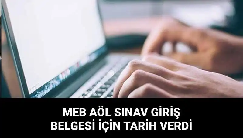 MEB AÖL 2. Dönem Sınav Giriş Belgesi Tarihleri Açıklandı!