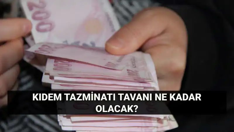 Temmuz'da Kıdem Tazminatı Tavanı Ne Olacak? Hesaplamalar Başladı!