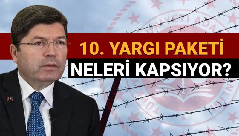 10. Yargı Paketi ile Mahkumlara Umut Olacak mı?