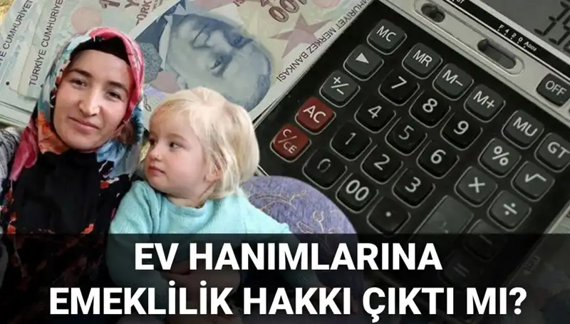 Ev Hanımlarına Emeklilik Hakkı 2025: Meclis'te Ne Zaman Onaylanacak?