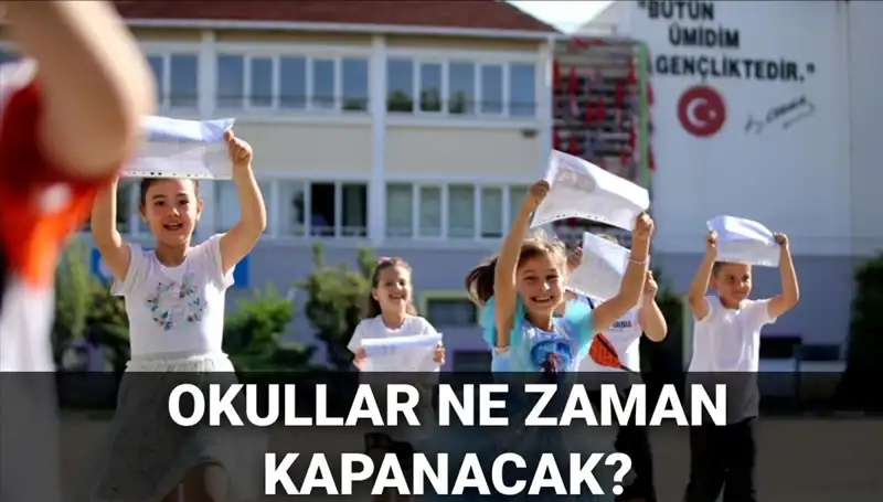 2024-2025 Eğitim Yılı Yaz Tatili Takvimi: Okullar Ne Zaman Kapanacak?