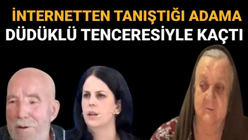 72 Yaşındaki Hilmiye Yağmurlu, Düdüklü Tencere İle Kaçtığı Sevgilisiyle Ortaya Çıktı