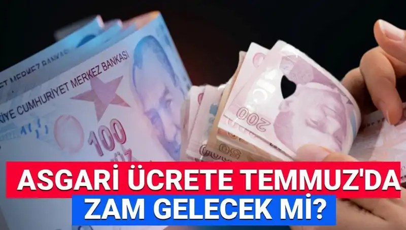 2025 Asgari Ücret Ara Zam Beklentisi: Temmuz'da Ne Olacak?