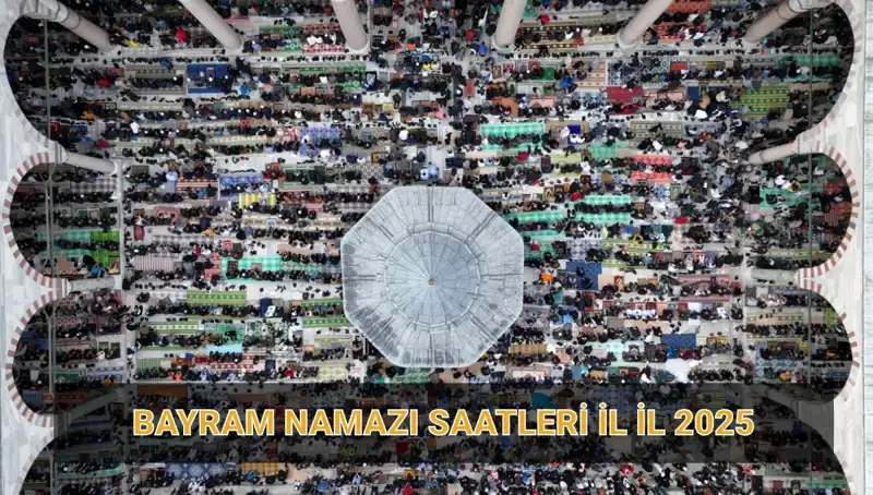 2025 Ramazan Bayramı Namazı: Saatler ve Rekat Bilgileri İl İl Açıklanıyor!