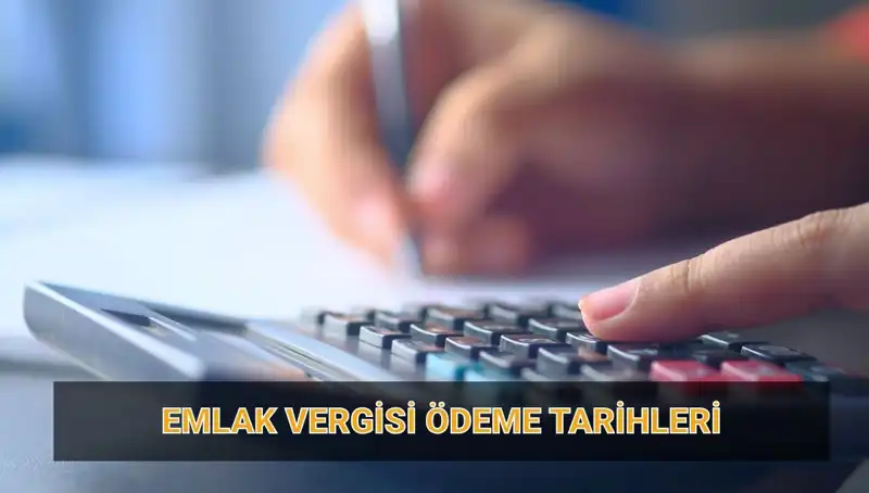 Emlak Vergisi Ödeme Tarihleri 2025: Ne Zaman ve Ne Kadar Ödenecek?