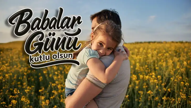 2025 Babalar Günü İnovasyonu: Anlamlı ve Unutulmaz Mesajlar
